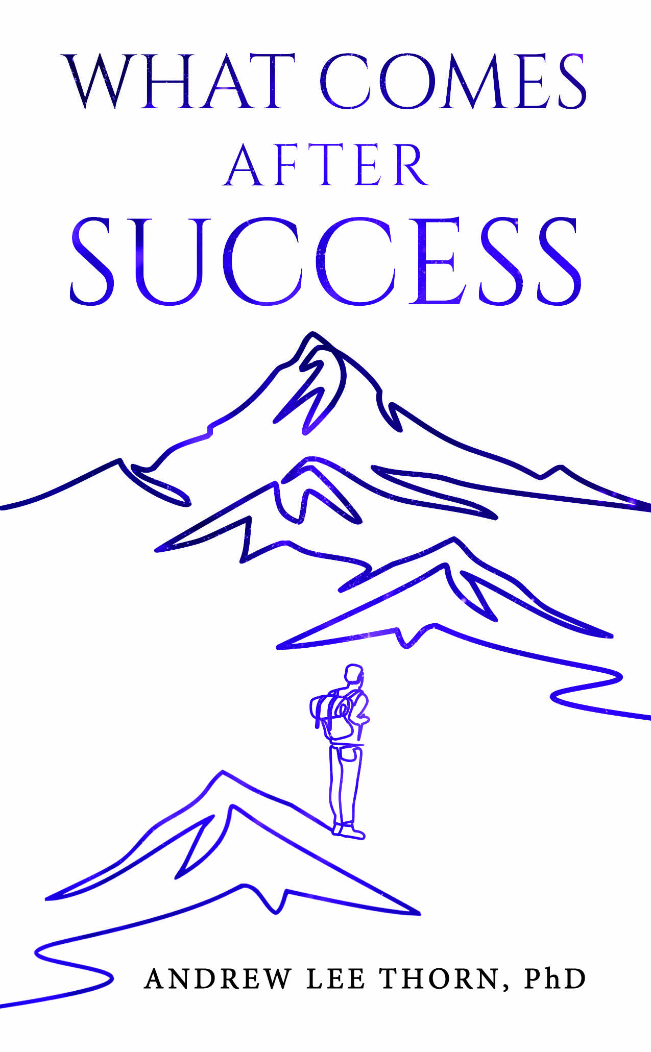 Cover of What Comes After Success